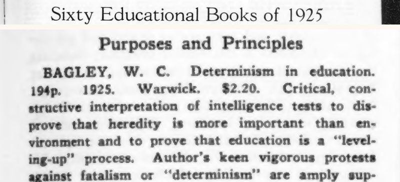 Scanned page excerpt with the the heading "Sixty Educational Books of 1925" and subheading "Purposes and Principles", showing the entry "Bagley, W. C. Determinism in education ... Critical, constructive interpretation of intelligence tests to disprove that heredity is more important than environment".